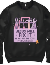 Load image into Gallery viewer, Jesus Will Fix It Crewneck Sweatshirt
